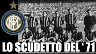 I protagonisti del campionato 1970/1971: l'Inter alla domenica Sportiva