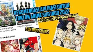 Rekomendasi aplikasi buat nonton anime sub indo lengkap 2022!!