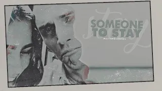 ✦ multicrossovers | someone to stay
