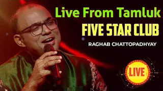 Raghab Chatterjee Live at TAMLUK || Live on Stage | Tamluk Five Star Club