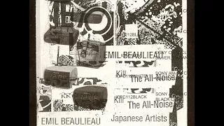 Emil Beaulieau - Kill the All-Noise Japanese Artists [FULL ALBUM]