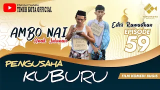 episode 59 | ambo nai anak jalanan | komedi bugis