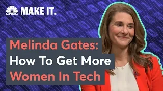 Melinda Gates: How To Get More Women In Tech