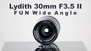 Lydith 30mm F3.5 II –FUN wide angle you've probably never heard of