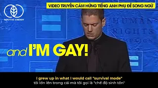 Xúc động Wentworth Miller tuyên bố đồng tính | Video truyền cảm hứng tiếng anh phụ đề song ngữ