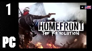 Homefront: The Revolution #01 [1080p HD 60Fps Ultra Settings PC] - No Commentary