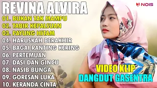 REVINA ALVIRA "BUKAN TAK MAMPU, TABIR KEPALSUAN" | FULL ALBUM TERBARU 2024 (VIDEO KLIP)