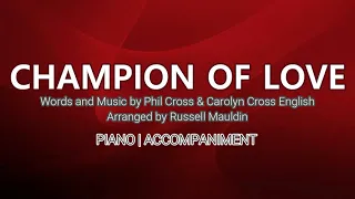 Champion of Love | Piano | Accompaniment | Lyrics