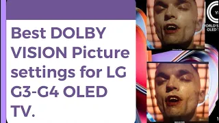 Best picture settings for LG OLED G3 G4, C2, C3 C4(For Movies)