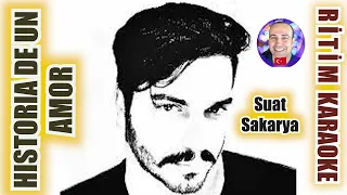 Historia De Un Amor - Suat Sakarya ✩ Ritim Karaoke Orijinal Trafik (RASGUEO Bolero World Music)