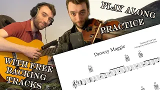 Drowsy Maggie - Play Along / Practice / Backing Tracks