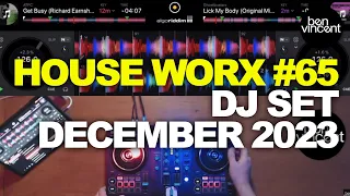 House Worx #65 December 2023 | Mixed by Ben Vincent [djay Pro 5 iPad x DDJ-400]