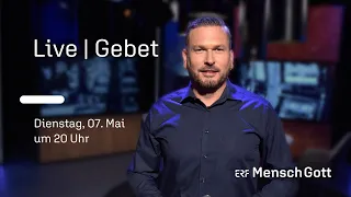 Wir beten für dich - live! | ERF Mensch Gott