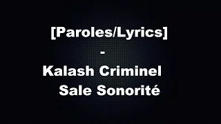 [Paroles/Lyrics] Kalash Criminel - Sale Sonorité