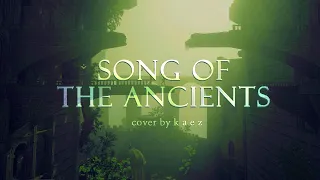 Song of the Ancients - NIER (Devola x Popola Duet) /COVER. k a e z