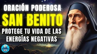 ORACIÓN de SAN BENITO para ALEJAR el MAL Protege tu Vida de las Energías Negativas