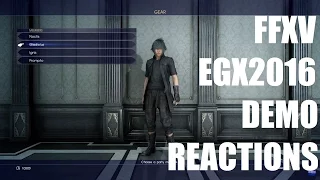 Final Fantasy XV EGX 2016 Demo Reactions