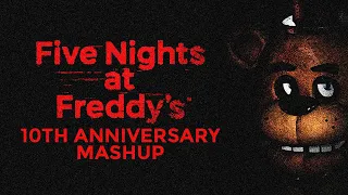 Five Nights at Freddy's 10th Anniversary Mashup