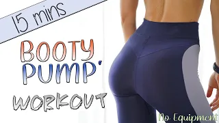 15 MINS - BOOTY PUMP WORKOUT - No equipment - at home