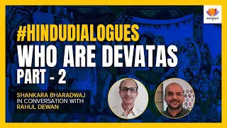 Who are Devatas - Part 2 | Shankara Bharadwaj | #SangamTalks