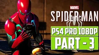 MARVEL’S SPIDER-MAN Gameplay Walkthrough PART - 3 [1080p HD] PS4 Pro - No Commentary (2018)