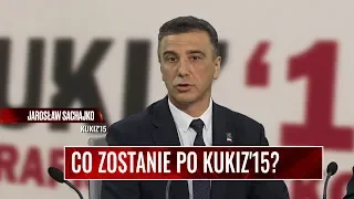 CO POZOSTANIE PO KUKIZ'15? Sachajko: Nasze postulaty są wciąż aktualne