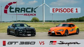 2020 Toyota Supra GR vs Ford Mustang Shelby GT350 | TRACK ATTACK | Episode 1