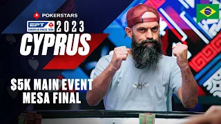 EPT CYPRUS 2023 - $5K Main Event  - MESA FINAL ♠️ PokerStars Brasil