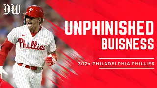 UnPhinished Business - Philadelphia Phillies 2024 Hype Video