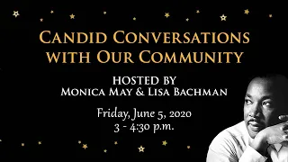 “Candid Conversations with Our Community” Virtual Town Hall Meeting | June 5, 2020