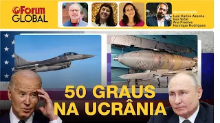 50 graus na Ucrânia | Fórum Global | 14.05.24