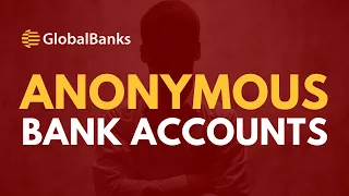 Anonymous Bank Account Opening