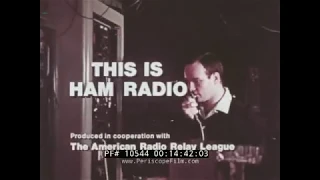 " THIS IS HAM RADIO "  1970 AMERICAN RADIO RELAY LEAGUE PROMOTIONAL FILM  AMATEUR RADIO 10544