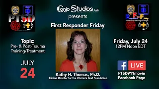 First Responder Friday - July 24 - Dr  Kathy Thomas