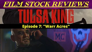 TULSA KING - Episode 7  "Warr Acres" - REVIEW (My Thoughts)