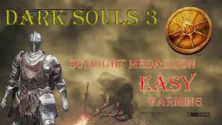 DARK SOULS 3: Sunlight Medallion | EASY Farming (4 in 10 minutes!)