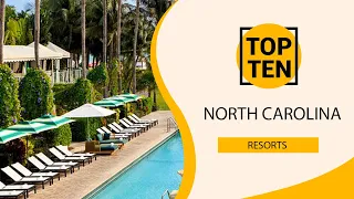 Top 10 Best Resorts to Visit in North Carolina | USA - English