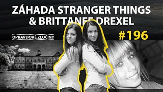 #196 - Záhada Stranger Things & Brittanee Drexel