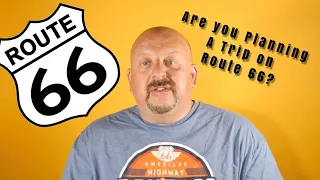 Traveling on Route 66? What You Need to Learn Before hitting The Mother Road