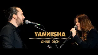 YANNISHA - Ohne dich (The Acoustic Live Session / Münchener Freiheit Cover)