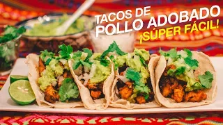 Tacos de Pollo Adobado 🌮🍗 ¡SÚPER FÁCIL! | Recién Cocinados