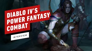 How Diablo IV Is Bringing Its Power Fantasy Combat to Life