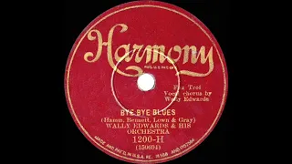 1930 California Ramblers (as ‘Wally Edwards’) - Bye Bye Blues (Elmer Feldkamp, vocal)