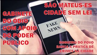 Lista de vítimas do gabinete do ódio que age em São Mateus; CENSURA ZERO reforça denúncia