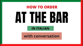 How to order at the bar in italian | AL BAR | Learnself lingua