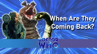 Doctor Who Villains That Should Have Returned!