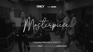 Oncy Jamming (OnJam) : Masterpiece by Jessie J  -  Live Studio Session Ft. Angel