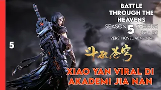 BATTLE THROUGH THE HEAVENS SEASON 5 - XIAO YAN VIRAL DI JIA NAN SETELAH MEMIMPIN MURID BARU #btth