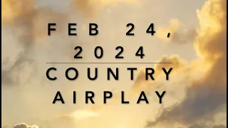 Billboard Top 60 Country Airplay (Feb 24, 2024)