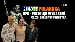 Polaraxa NTV: UFO przegląd wydarzeń. Cz.28 Paleoastronautyka